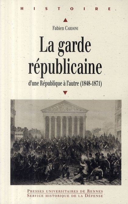 Emprunter La Garde républicaine. D'une République à l'autre (1848-1871) livre