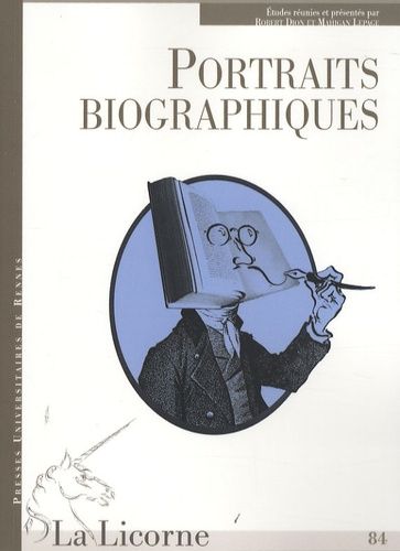 Emprunter La Licorne N° 84 : Portraits biographiques livre