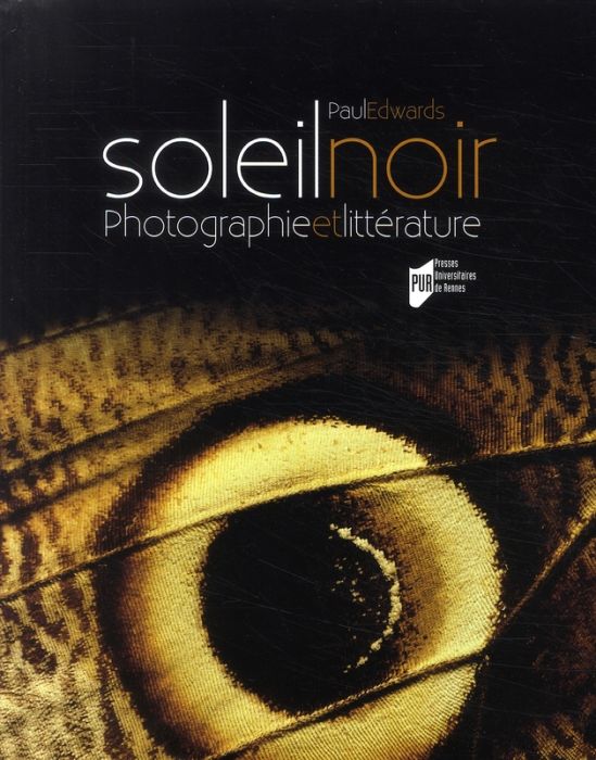 Emprunter Soleil noir. Photographie et littérature des origines au surréalisme livre