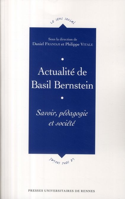 Emprunter Actualité de Basil Bernstein. Savoir, pédagogie et société livre