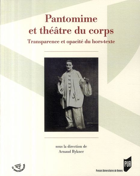 Emprunter Pantomime et théâtre du corps : transparence et opacité du hors-texte livre