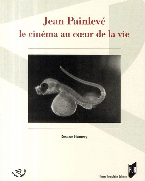 Emprunter Jean Painlevé, le cinéma au coeur de la vie livre