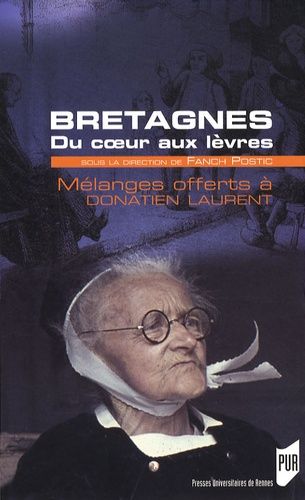 Emprunter Bretagne du coeur aux lèvres. Mélanges offerts à Donatien Laurent livre