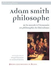 Emprunter Adam Smith Philosophe. De la morale à l'économie ou philosophie du libéralisme livre