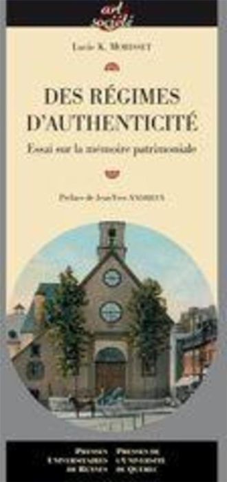 Emprunter Des régimes d'authenticité. Essai sur la mémoire patrimoniale livre