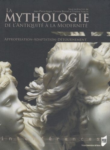 Emprunter La mythologie de l'Antiquité à la Modernité. Appropriation, Adaptation, Détournement livre