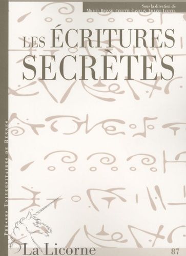 Emprunter La Licorne N° 87/2009 : Les écritures secrètes livre