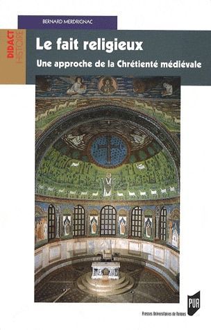 Emprunter Le fait religieux. Une approche de la chrétienté médiévale livre