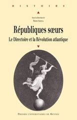 Emprunter Républiques soeurs. Le Directoire et la Révolution atlantique livre