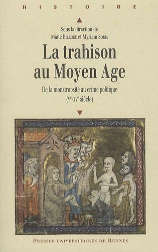 Emprunter La Trahison au Moyen Age. De la monstruosité au crime politique (Ve-XVe siècle) livre