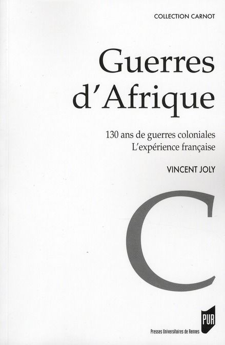 Emprunter Guerres d'Afrique. 130 ans de guerres coloniales %3B l'expérience française livre