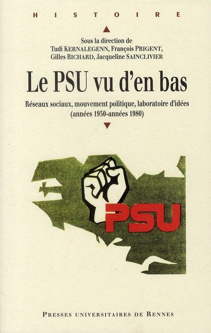 Emprunter Le PSU vu d'en bas. Réseaux sociaux, politique, laboratoire d'idées (années 1950-années 1980) livre