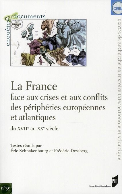 Emprunter La France face aux crises et aux conflits des périphéries européennes et atlantiques du XVIIe au XXe livre