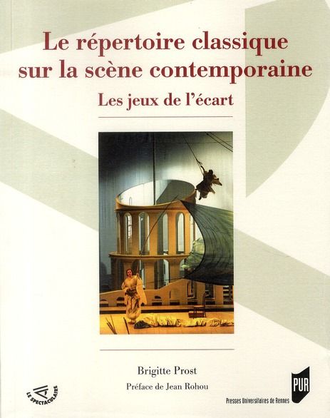 Emprunter Le répertoire classique sur la scène contemporaine. Les jeux de l'écart livre