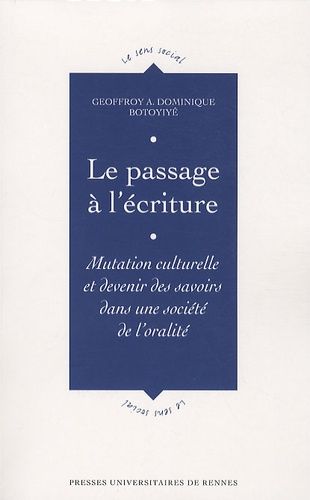 Emprunter Le passage à l'écriture. Mutation culturelle et devenir des savoirs dans une société de l'oralité livre