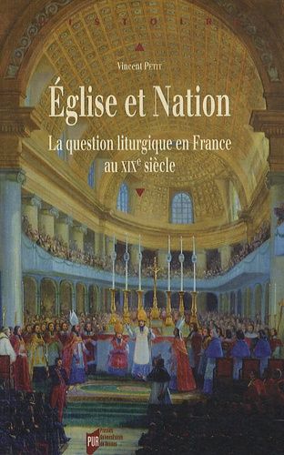 Emprunter Eglise et Nation. La question liturgique en France au XIXe siècle livre