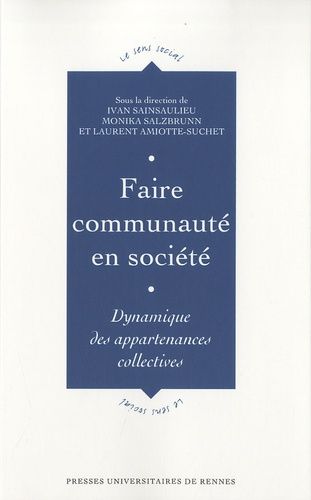 Emprunter Faire communauté en société. Dynamique des appartenances collectives livre