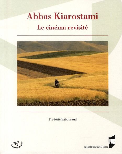 Emprunter Abbas Kiarostami, le cinéma revisité livre