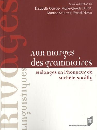 Emprunter Aux marges des grammaires. Mélanges en l'honneur de Michèle Noailly livre