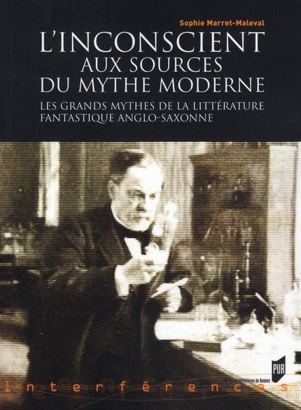 Emprunter L'Insconscient aux sources du mythe moderne. Les grands mythes de la littérature fantastique anglo-s livre