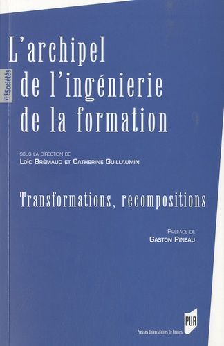 Emprunter L'archipel de l'ingénierie de la formation. Transformations, recompositions livre