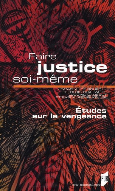 Emprunter Faire justice soi-même. Etude sur la vengeance livre