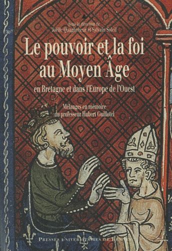 Emprunter Le pouvoir et la foi au Moyen Age en Bretagne et dans l'Europe de l'Ouest. Mélanges en mémoire du pr livre