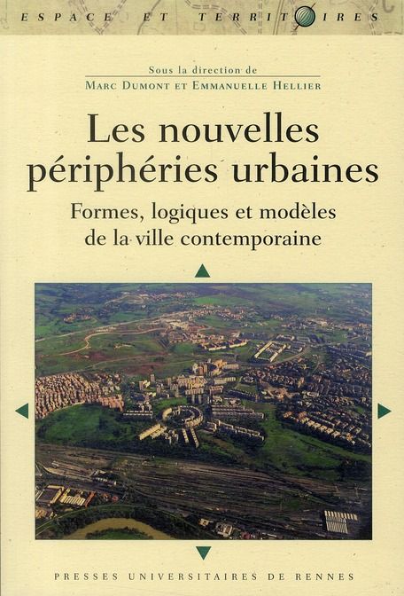 Emprunter Les nouvelles périphéries urbaines. Formes, logiques et modèles de la ville contemporaine livre