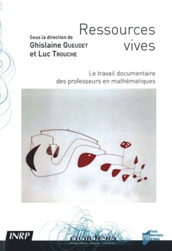 Emprunter Ressources vives. Le travail documentaire des professeurs en mathématiques livre