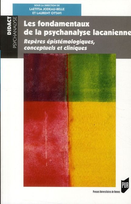 Emprunter Fondamentaux de la psychanalyse lacanienne. Repères épistémologiques, conceptuels et cliniques livre