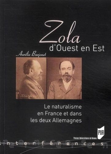 Emprunter Zola d'Ouest en Est. Le naturalisme en France et dans les deux Allemagnes livre