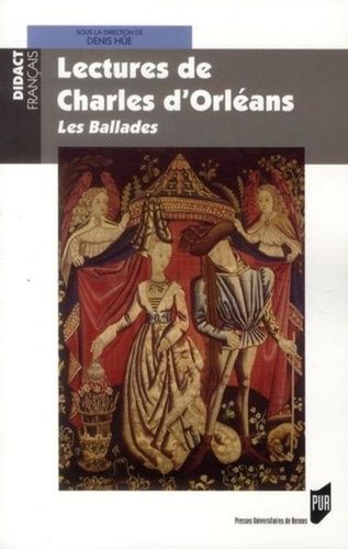 Emprunter Lectures de Charles d'Orléans. Les Ballades livre