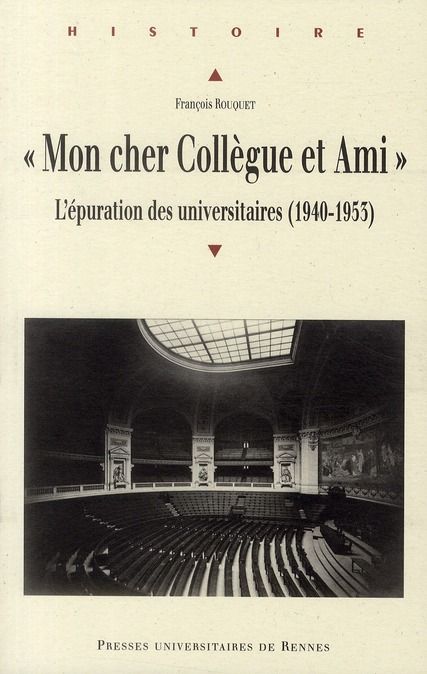 Emprunter Mon cher Collègue et Ami.... L'épuration des universitaires (1940-1953) livre