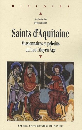 Emprunter Saints d'Aquitaine. Missionnaires et pèlerins du haut Moyen Age livre