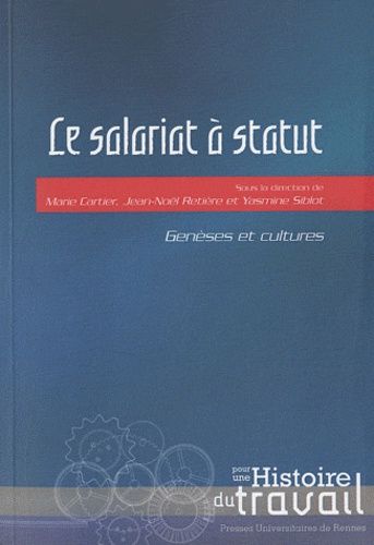 Emprunter Le salariat à statut. Genèses et cultures livre