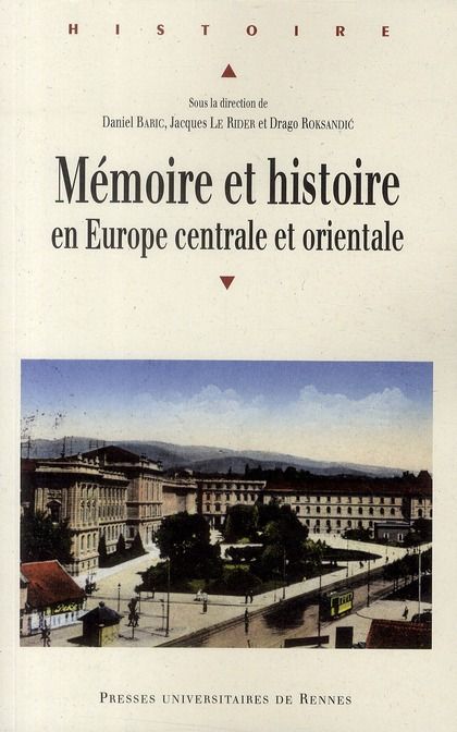 Emprunter Mémoire et histoire en Europe centrale et orientale livre