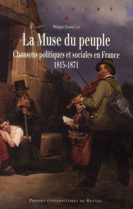 Emprunter La Muse du peuple. Chansons politiques et sociales en France 1815-1871 livre