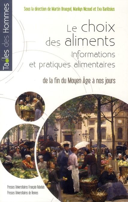 Emprunter Choix des aliments. Informations et pratiques alimentaires. De la fin du Moyen Age à nos jours livre