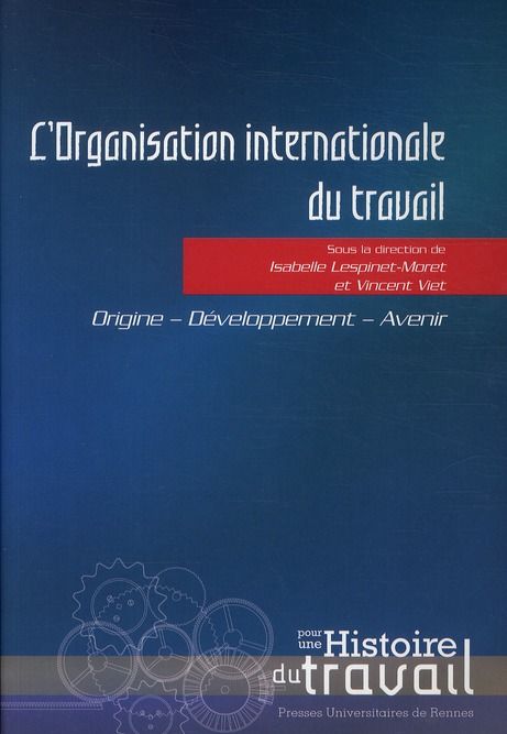 Emprunter L'Organisation internationale du travail. Origine, développement, avenir livre