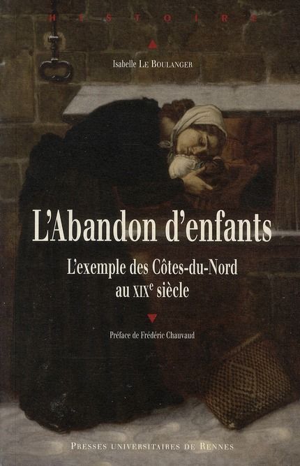 Emprunter L'Abandon d'enfants. L'exemple des Côtes-du-Nord au XIXe siècle livre