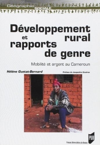 Emprunter Développement rural et rapports de genre. Mobilité et argent au Cameroun livre