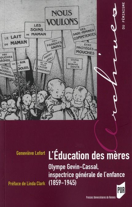 Emprunter L'éducation des mères. Olympe Gevin-Cassal, inspectrice générale de l'enfance (1859-1945) livre