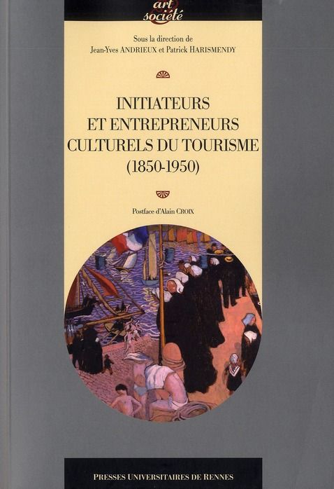 Emprunter Initiateurs et entrepreneurs culturels du tourisme (1850-1950) livre