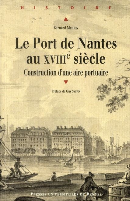 Emprunter Le port de Nantes au XVIIIe siècle. Construction d'une aire portuaire livre