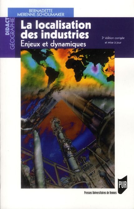 Emprunter La localisation des industries. Enjeux et dynamiques, 3e édition revue et corrigée livre