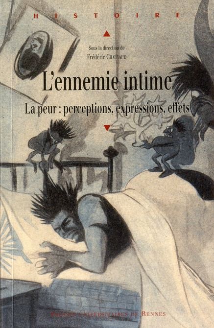 Emprunter L'ennemie intime. La peur : perceptions, expressions, effets livre