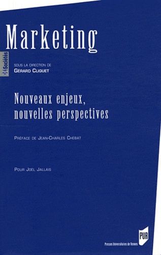 Emprunter Marketing. Nouveaux enjeux, nouvelles perspectives livre