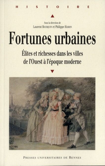 Emprunter Fortunes urbaines. Elites et richesses dans les villes de l'Ouest à l'époque moderne livre