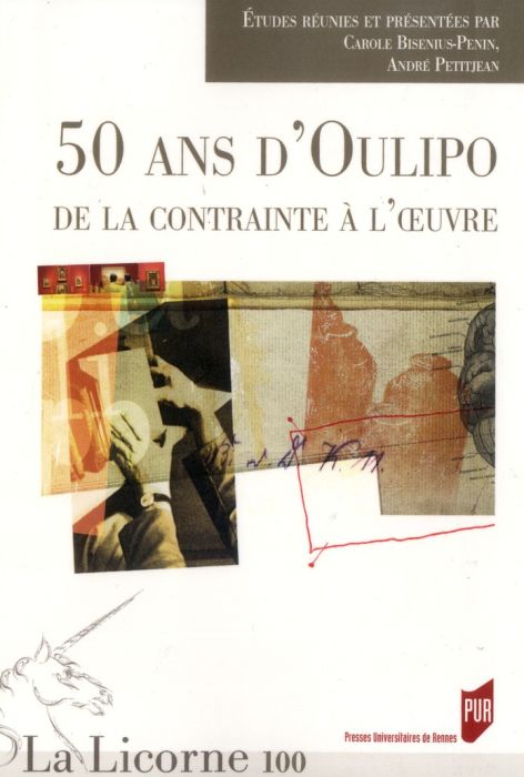 Emprunter La Licorne N° 100/2012 : 50 ans d'Oulipo : de la contrainte à l'oeuvre livre