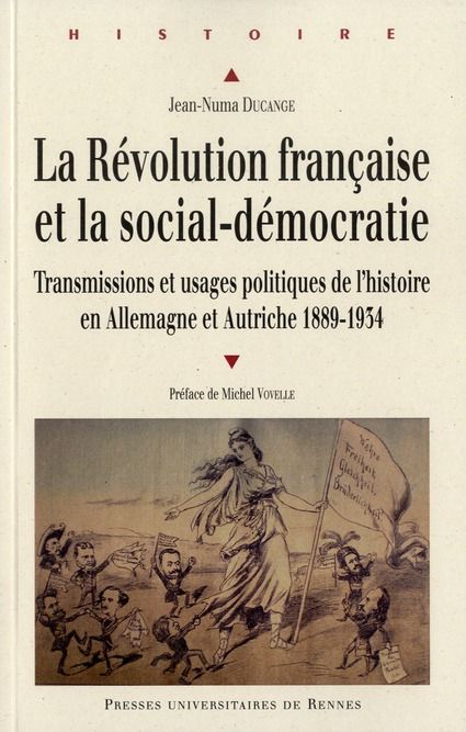 Emprunter La Révolution française et la social-démocratie. Transmissions et usages politiques de l'histoire en livre